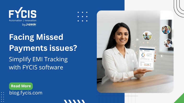 Facing Missed Payments issues? Simplify EMI Tracking with FYCIS software