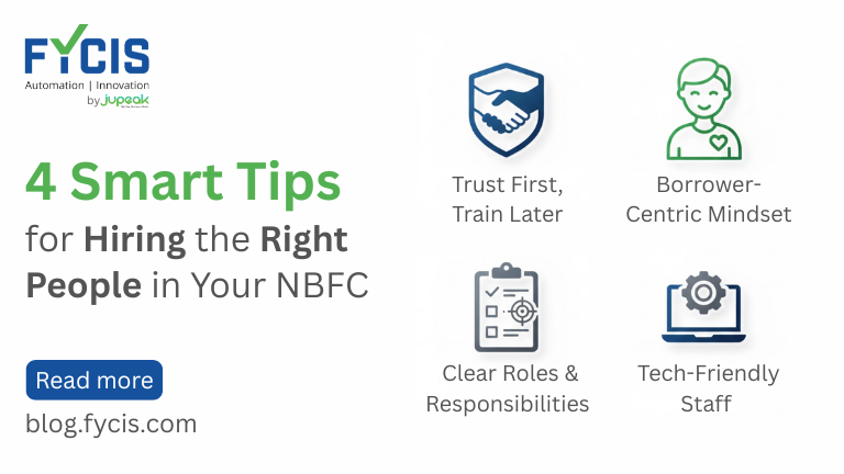 4 Smart Tips for Hiring the Right People in Your NBFC