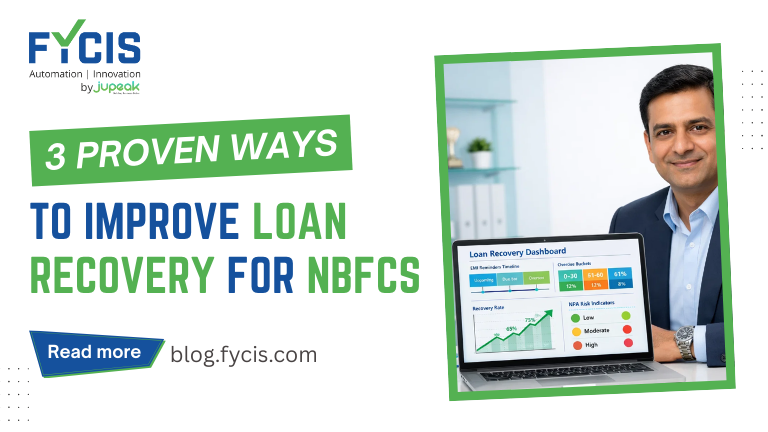 3 Proven Ways to Improve Loan Recovery for NBFCs
