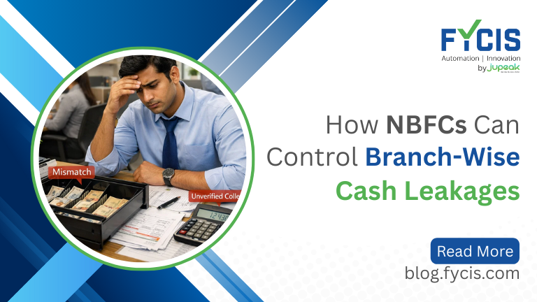 How NBFCs Can Control Branch-Wise Cash Leakages